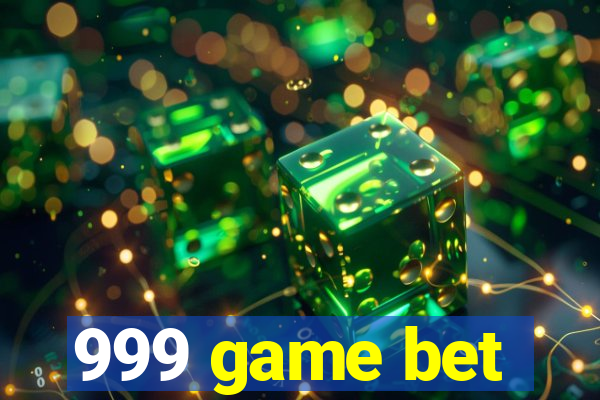 999 game bet